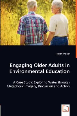 Zapojenie starších dospelých do environmentálnej výchovy - Engaging Older Adults in Environmental Education