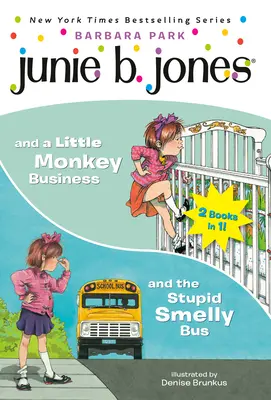 Junie B. Jones 2-v-1: A hlúpy smradľavý autobus/And a Little Monkey Business - Junie B. Jones 2-In-1 Bindup: And the Stupid Smelly Bus/And a Little Monkey Business