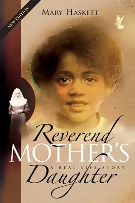 Dcéra reverendovej matky: Príbeh zo skutočného života - Reverend Mother's Daughter: A Real Life Story