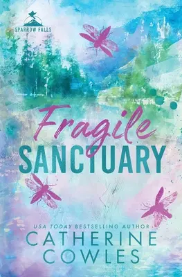 Krehká svätyňa: Špeciálne vydanie knihy Vrabčí pád - Fragile Sanctuary: A Sparrow Falls Special Edition