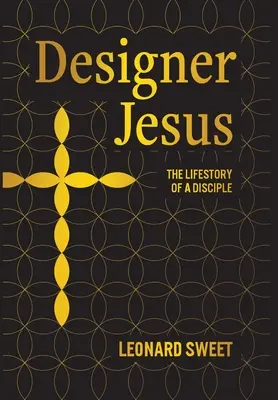 Dizajnér Ježiš: Životný príbeh učeníka - Designer Jesus: The Lifestory of a Disciple