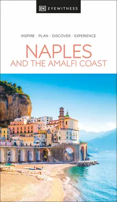 DK Eyewitness Neapol a pobrežie Amalfi - DK Eyewitness Naples and the Amalfi Coast