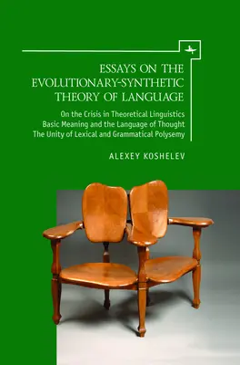 Eseje o evolučno-syntetickej teórii jazyka - Essays on the Evolutionary-Synthetic Theory of Language