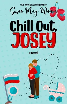 Chill Out, Josey: Romantická komédia z obdobia rokov - Chill Out, Josey: A Vintage Romantic Comedy