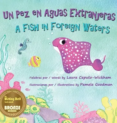 Un Pez en Aguas Extranjeras, un Libro de Cumpleaos en Espaol e Ingls: Ryba v cudzích vodách, dvojjazyčná narodeninová kniha v španielčine a angličtine - Un Pez en Aguas Extranjeras, un Libro de Cumpleaos en Espaol e Ingls: A Fish in Foreign Waters, a Bilingual Birthday Book in Spanish-English