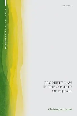 Majetkové právo v spoločnosti rovných - Property Law in the Society of Equals