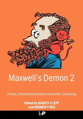 Maxwellov démon 2 Entropia, klasická a kvantová informácia, výpočtová technika - Maxwell's Demon 2 Entropy, Classical and Quantum Information, Computing