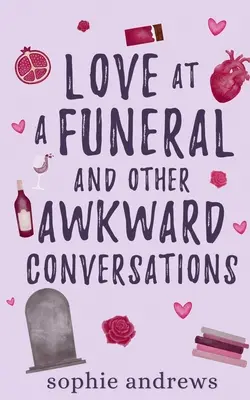 Láska na pohrebe a iné nepríjemné rozhovory - Love at a Funeral and Other Awkward Conversations