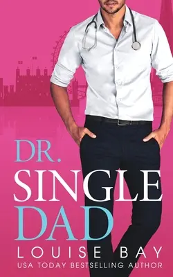 Doktor slobodný otec - Dr. Single Dad