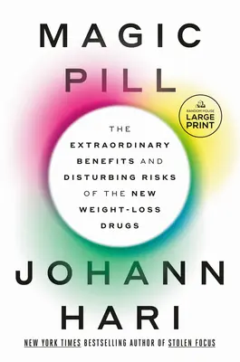 Magic Pill: Mimoriadne výhody a znepokojujúce riziká nových liekov na chudnutie - Magic Pill: The Extraordinary Benefits and Disturbing Risks of the New Weight-Loss Drugs