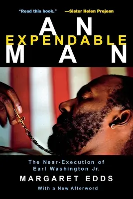 Expendable Man: Nevyužiteľná osoba: Príbeh takmer popraveného Earla Washingtona ml. - An Expendable Man: The Near-Execution of Earl Washington, Jr.