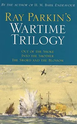 Vojnová trilógia Raya Parkina - Ray Parkin's Wartime Trilogy