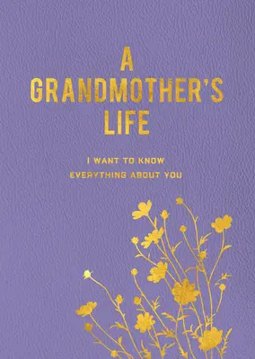 Babičkin život: Chcem o tebe vedieť všetko - A Grandmother's Life: I Want to Know Everything about You