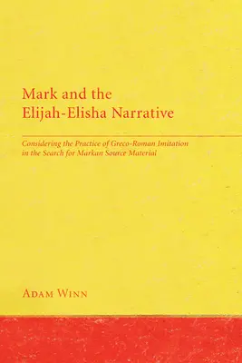 Marek a rozprávanie o Eliášovi a Eliášovi - Mark and the Elijah-Elisha Narrative