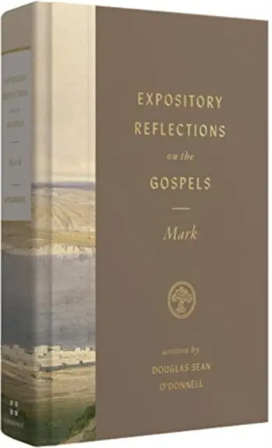 Výkladové úvahy o evanjeliách, 3. diel: Marek - Expository Reflections on the Gospels, Volume 3: Mark