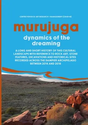 Murujuga: Dynamika snenia - Murujuga: Dynamics of the Dreaming
