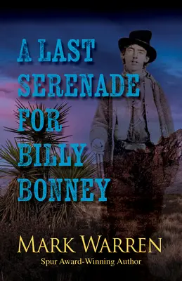 Posledná serenáda pre Billyho Bonneyho - A Last Serenade for Billy Bonney