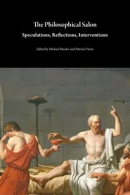Filozofický salón: Špekulácie, úvahy, intervencie - The Philosophical Salon: Speculations, Reflections, Interventions