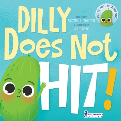 Dilly sa netrafí! Príručka pre batoľatá na hlasné čítanie o búchaní - Dilly Does Not Hit!: A Read-Aloud Toddler Guide About Hitting