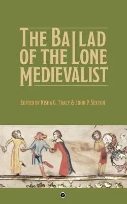 Balada o osamelom stredovekom - The Ballad of the Lone Medievalist