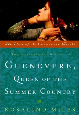 Guenevera, kráľovná letnej krajiny - Guenevere, Queen of the Summer Country