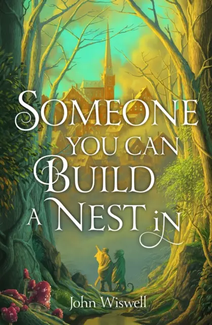Niekto, v kom si môžete postaviť hniezdo - Someone You Can Build a Nest in