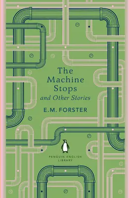 Zastavenie stroja a iné príbehy - Machine Stops and Other Stories