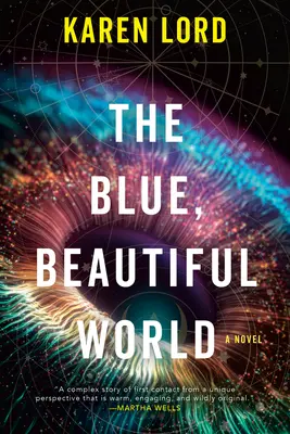Modrý, krásny svet - The Blue, Beautiful World