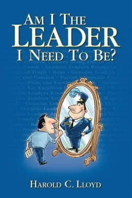 Som lídrom, akým by som mal byť? - Am I the Leader I Need to be?
