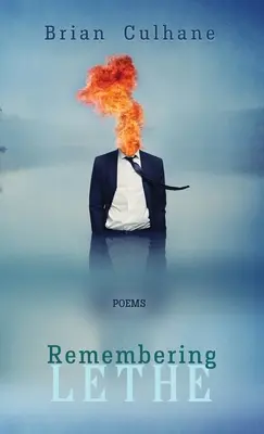 Spomienka na Lethe: Básne - Remembering Lethe: Poems