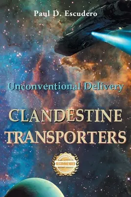 Tajní prepravcovia: Nekonvenčné doručovanie - Clandestine Transporters: Unconventional Delivery