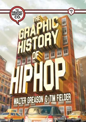 Grafické dejiny hip-hopu - The Graphic History of Hip Hop