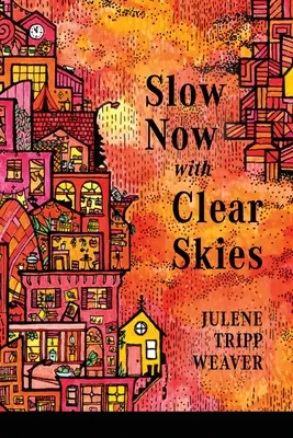 Pomaly teraz s jasnou oblohou - Slow Now with Clear Skies
