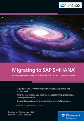 Migrácia na SAP S/4hana: Migrácia: prevádzkové modely, migračné scenáre, nástroje a implementácia - Migrating to SAP S/4hana: Operating Models, Migration Scenarios, Tools, and Implementation