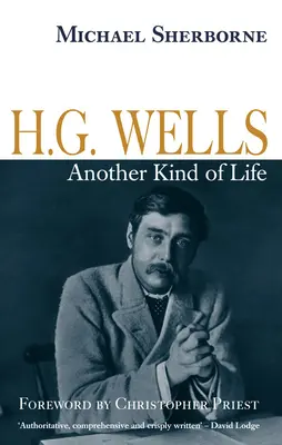 H.G. Wells: Hladký život a zdravie: Wells: Iný druh života - H.G. Wells: Another Kind of Life