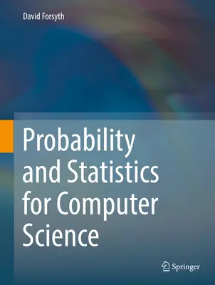 Pravdepodobnosť a štatistika pre informatiku - Probability and Statistics for Computer Science