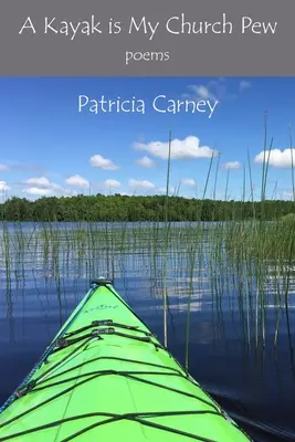 Kajak je môj kostolný pelech - A Kayak is My Church Pew