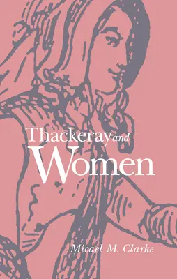 Thackeray a ženy - Thackeray and Women