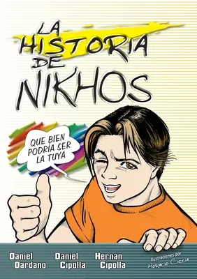historia de Nikhos Príbeh Nikhosu v mäkkej väzbe - historia de Nikhos Softcover Story of Nikhos