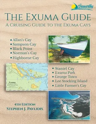 Sprievodca Exuma: Sprievodca po Exuma Cays - The Exuma Guide: A Cruising Guide to the Exuma Cays