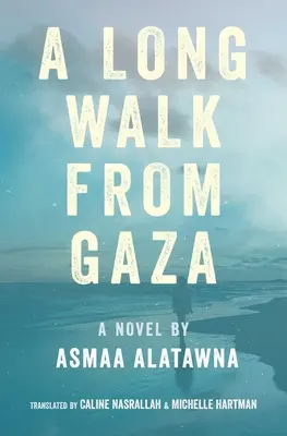 Dlhá cesta z Gazy - A Long Walk from Gaza