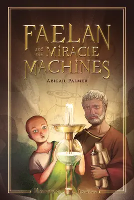 Faelan a zázračné stroje - Faelan and the Miracle Machines
