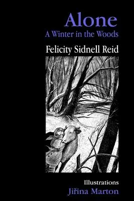 Sám: Zima v lese - Alone: A Winter in the Woods