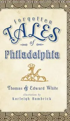 Zabudnuté príbehy z Filadelfie - Forgotten Tales of Philadelphia
