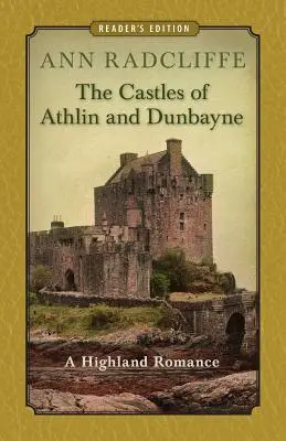 Hrady Athlin a Dunbayne: román z vysočiny - The Castles of Athlin and Dunbayne: A Highland Romance