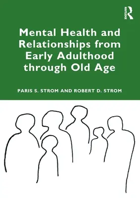Duševné zdravie a vzťahy od ranej dospelosti až po starobu - Mental Health and Relationships from Early Adulthood Through Old Age