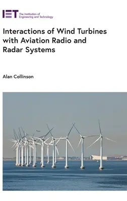 Interakcie veterných turbín s leteckými rádiovými a radarovými systémami - Interactions of Wind Turbines with Aviation Radio and Radar Systems