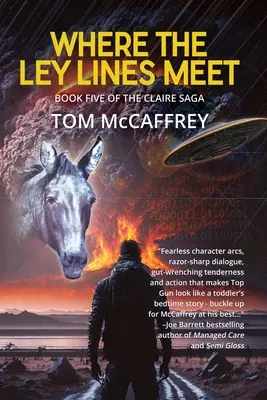 Kde sa stretávajú ley línie: Záverečná kapitola ságy o Claire - Where The Ley Lines Meet: Final Chapter to the Claire Saga