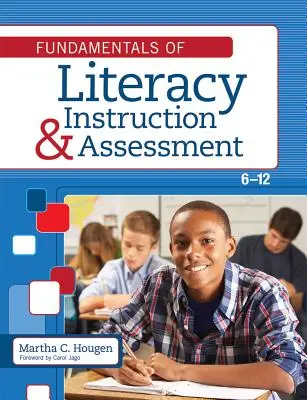 Základy vyučovania a hodnotenia gramotnosti, 6-12 rokov - Fundamentals of Literacy Instruction and Assessment, 6-12
