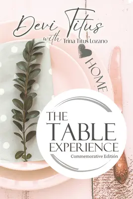 Skúsenosti so stolovaním: Pamätné vydanie - The Table Experience: Commemorative Edition
